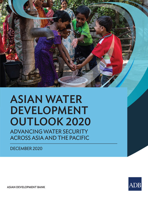 Title details for Asian Water Development Outlook 2020 by Asian Development Bank - Available